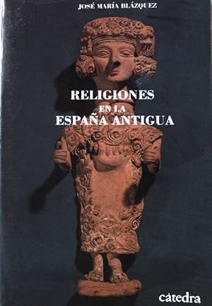 Bild des Verkufers fr Religiones en la Espana antigua (Historia. Serie menor) zum Verkauf von books4less (Versandantiquariat Petra Gros GmbH & Co. KG)