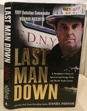 Seller image for Last Man Down A Firefighter's Story of Survival and Escape from the World Trade Center for sale by S. Howlett-West Books (Member ABAA)