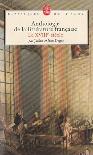 Anthologie de la litterature francaise. Le XVIIIe siecle.