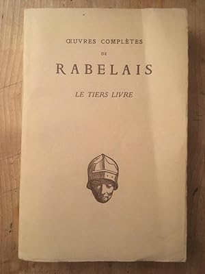 Image du vendeur pour Oeuvres compltes de Rabelais, Le Tiers Livre mis en vente par Librairie des Possibles