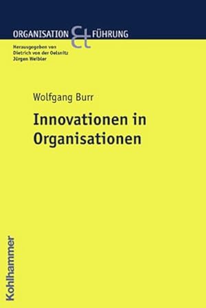 Bild des Verkufers fr Innovationen in Organisationen (Organisation und Fhrung) zum Verkauf von Gerald Wollermann