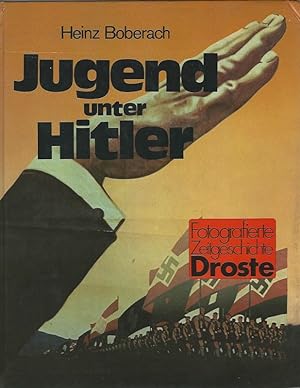 Bild des Verkufers fr Jugend unter Hitler. Fotografierte Zeitgeschichte. zum Verkauf von Lewitz Antiquariat
