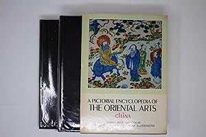 A Pictorial Encyclopedia of the Oriental Arts: China - Two Volumes