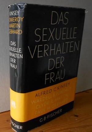 Image du vendeur pour Das sexuelle Verhalten der Frau. [Institute for Sex Research, Indiana University. Titel der Originalausgabe: Sexual Behaviour in the Human Female] Alfred C. Kinsey . [Vom Verf. autoris. bers. Von M. Baacke, Walter Hasenclever u.a. .] / Fischer-Paperbacks mis en vente par Versandantiquariat Gebraucht und Selten