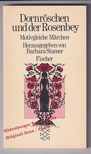 Dornröschen und der Rosenbey: Motivgleiche Märchen - Stamer, Barbara (Hrsg)