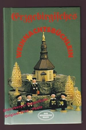 Seller image for Erzgebirgisches Weihnachtsbchlein: Geschichten und Gedichte, begleitet von Seiffener Weihnachtsfiguren - Crummenerl, Rainer(Hrsg) for sale by Oldenburger Rappelkiste
