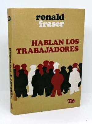 HABLAN LOS TRABAJADORES