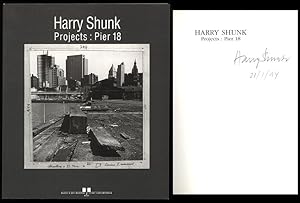 Harry Shunk. Projects: Pier 18. [Signiertes Exemplar].