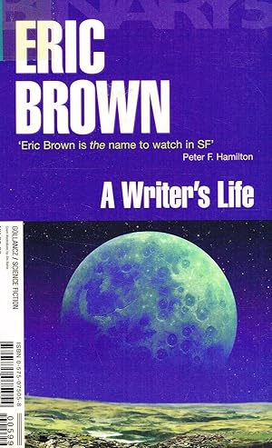 Imagen del vendedor de Eric Brown - A Writer's Life + Ken Macleod - The Human Front : a la venta por Sapphire Books