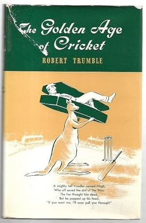 Seller image for The Golden Age of Cricket. A Memorial Book of Hugh Trumble. for sale by City Basement Books