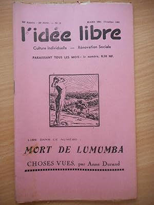 Imagen del vendedor de L'idee libre" - n3 - mars 1961 - Mort de Lumumba - Choses vues par Anne Durand a la venta por Frederic Delbos