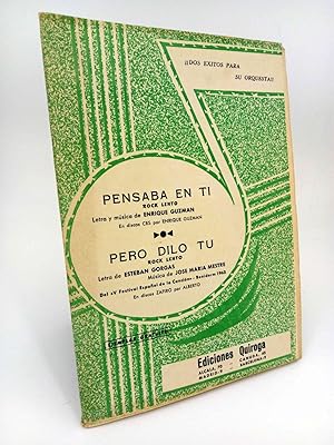 PARTITURA. PENSABA EN TI (ENRIQUE GUZMÁN) PERO DILO TU (E GORGAS / J.M. MESTRE). Quiroga, 1964