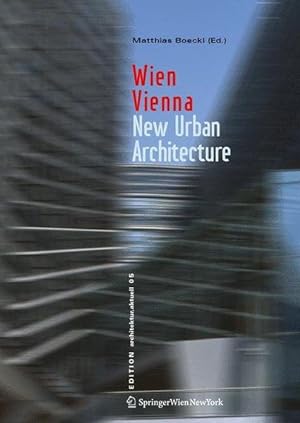Wien/Vienna: New Urban Architecture (EDITION architektur.aktuell)