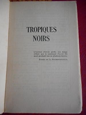 Imagen del vendedor de Tropiques noirs a la venta por Frederic Delbos