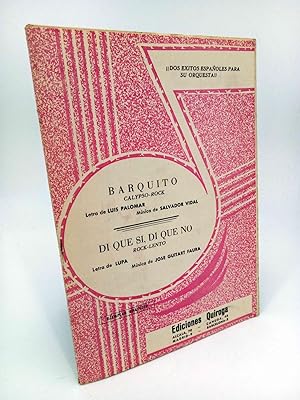 PARTITURA. BARQUITO (PALOMAR / VIDAL) DI QUE SÍ DI QUE NO (LUPA / GUITART FAURA). Quiroga, 1963