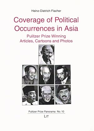 Coverage of Political Occurrences in Asia: Pulitzer Prize Winning Articles, Cartoons and Photos (...