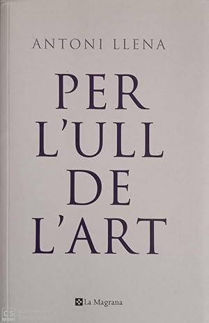 Imagen del vendedor de Per l'ull de l'art a la venta por Llibres Capra