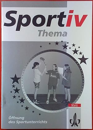 Bild des Verkufers fr Sportiv ffnung des Sportunterrichts zum Verkauf von biblion2