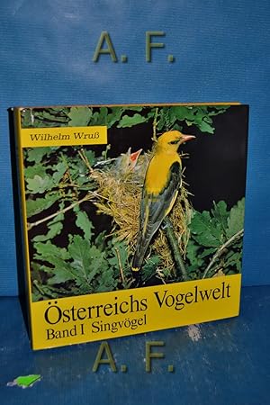 Bild des Verkufers fr sterreichs Vogelwelt Band 1: Singvgel zum Verkauf von Antiquarische Fundgrube e.U.