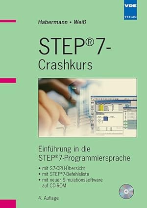 Immagine del venditore per STEP 7-Crashkurs. Einfhrung in die STEP 7-Programmiersprache. venduto da Antiquariat Thomas Haker GmbH & Co. KG