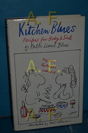 Image du vendeur pour Kitchen Blues: Recipes for Body and Soul mis en vente par Antiquarische Fundgrube e.U.