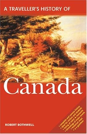 Bild des Verkufers fr A Traveller's History of Canada by Robert Bothwell [Paperback ] zum Verkauf von booksXpress