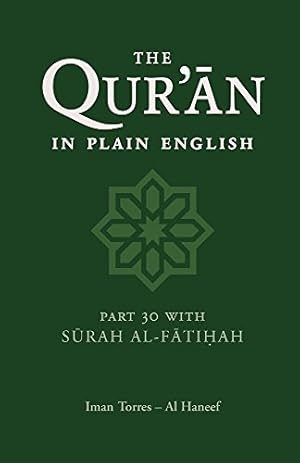 Seller image for The Qur'an in Plain English: Part 30 With Surah Al-Fatihah (Pt.30) by Al Haneef, Imam Torres [Paperback ] for sale by booksXpress