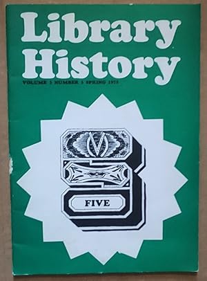 Library History. Spring 1975 Volume 3 Number 1 / Thomas Kelly "Thoughts on the Writing of Library...