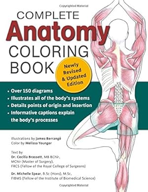Seller image for Complete Anatomy Coloring Book: Newly Revised and Updated Edition by Dr C. R. Constant, Dr Cecilia Brasset, Michelle Spear [Paperback ] for sale by booksXpress