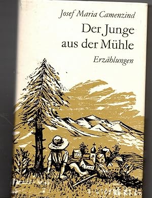 Seller image for Der Jungen aus der Mhle for sale by Bcherpanorama Zwickau- Planitz