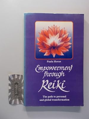 Bild des Verkufers fr Empowerment Through Reiki. The Path to Personal and Global Transformation. zum Verkauf von Druckwaren Antiquariat