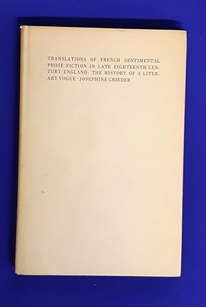 Translations of French sentimental prose fiction in late eighteenth-century England : the history...