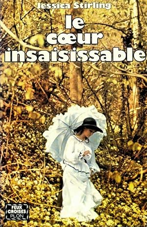 Le coeur insaisissable - Jessica Stirling