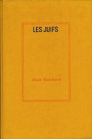 Les juifs - Alain Guichard