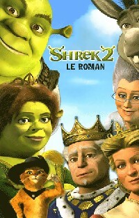 Shrek 2, le roman - X