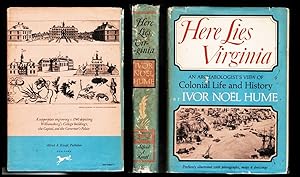 Here Lies Virginia: An Archaeologist's View of Colonial Life and History