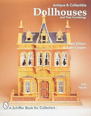 Bild des Verkufers fr Antique and Collectible Dollhouses and Their Furnishings zum Verkauf von GreatBookPrices