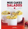 Immagine del venditore per Mug cakes salados : listos en menos de 2 minutos de microondas venduto da AG Library
