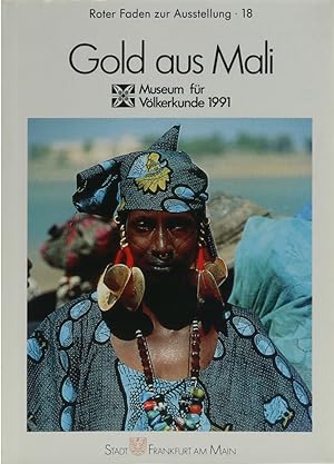 Seller image for Gold aus Mali. Mit einem Beitrag v. Barbara Armbruster. for sale by Antiquariat Held