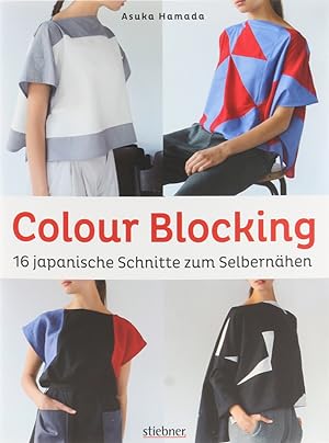 Colour Blocking. 16 japanische Schnitte zum Selbernähen.