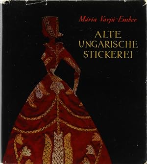 Seller image for Alte ungarische Stickerei. bers. v. Babk Remnyi. for sale by Antiquariat Held