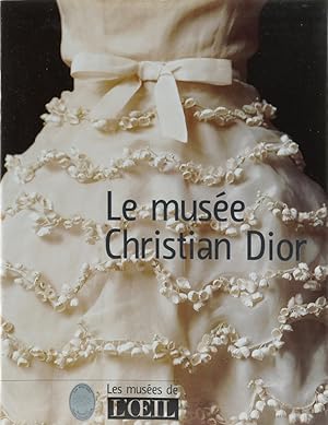 Le musée Christian Dior.