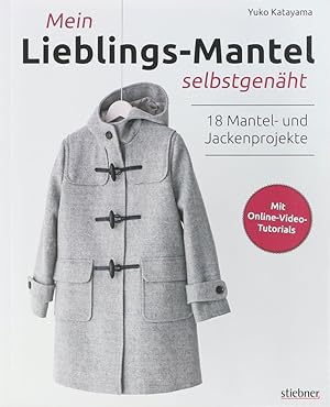 Mein Lieblings-Mantel selbstgenäht. Übers. v. Susanne Schmidt-Wussow.