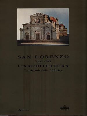 Bild des Verkufers fr San Lorenzo 393-1993 L'architettura zum Verkauf von Librodifaccia