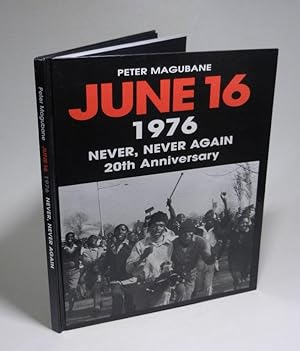 June 16, 1976. Never, Never Again. 20th Anniversary. June 16 student's uprising twentieth anniver...