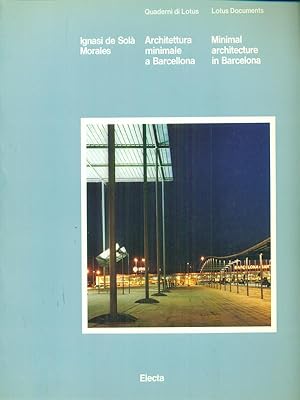 Bild des Verkufers fr Architettura minimale a Barcellona Minimal architecture in Barcelona zum Verkauf von Librodifaccia