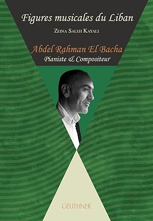 Bild des Verkufers fr Abdel Rahman El Bacha : Pianiste & Compositeur zum Verkauf von Joseph Burridge Books