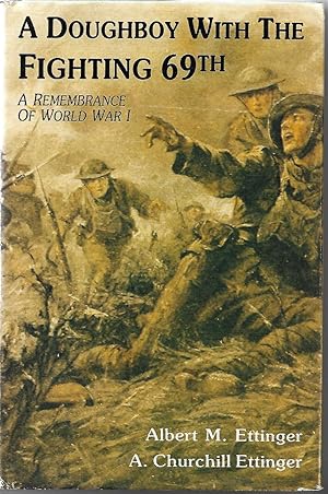 Seller image for A Doughboy with the Fighting 69th A Remembrance of World War I for sale by Anchor Books