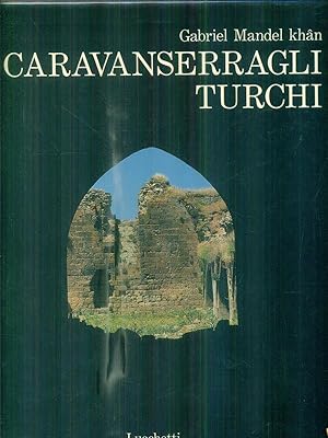 Bild des Verkufers fr I caravanserragli turchi zum Verkauf von Librodifaccia