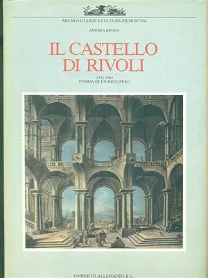 Bild des Verkufers fr Il castello di Rivoli. 1734-1984: Storia di un Recupero zum Verkauf von Librodifaccia